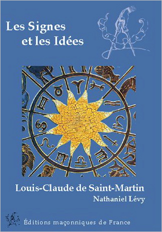Les Signes et les Idées – Louis-Claude de Saint-Martin
